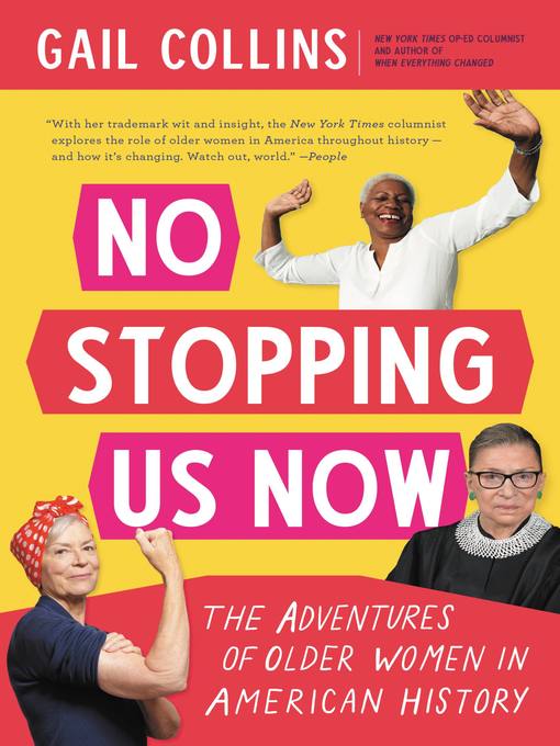 Title details for No Stopping Us Now by Gail Collins - Wait list